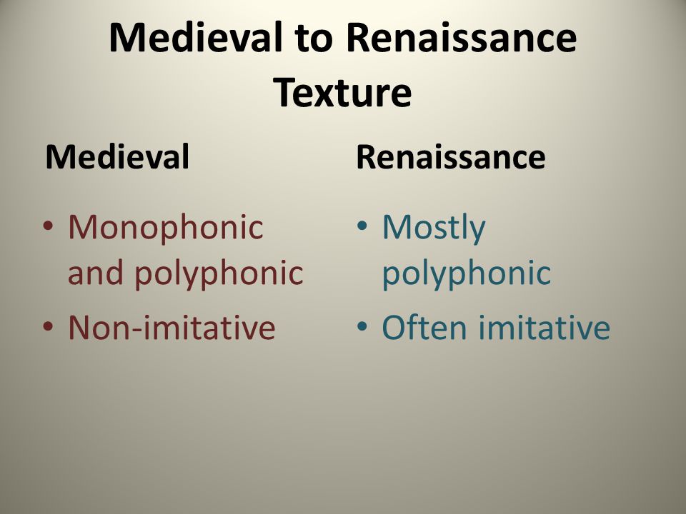 Medieval to Renaissance Texture