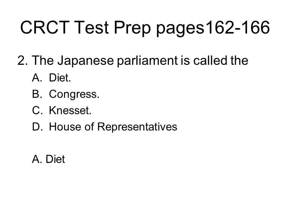 CRCT Test Prep pages The Japanese parliament is called the