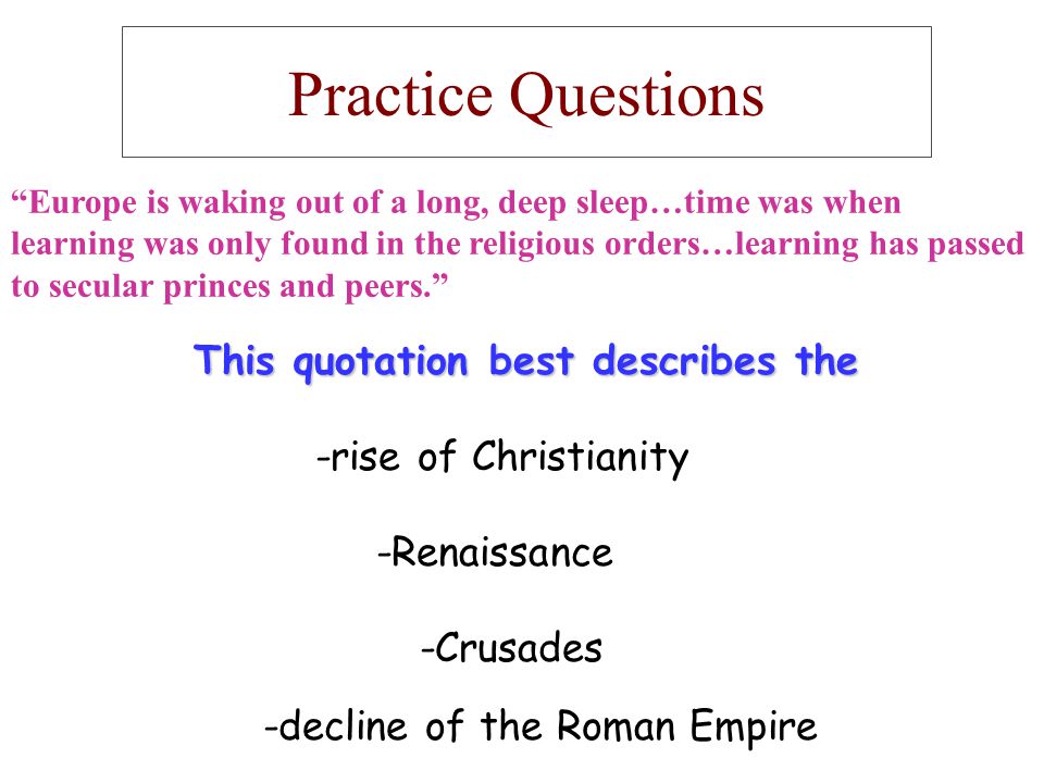 Practice Questions This quotation best describes the