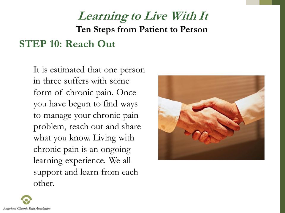 Learning to Live With It Ten Steps from Patient to Person