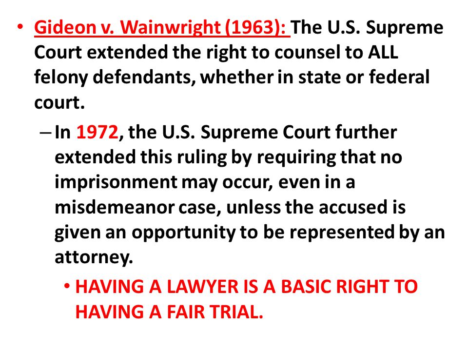 Gideon v. Wainwright (1963): The U. S