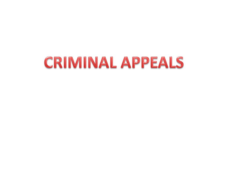CRIMINAL APPEALS