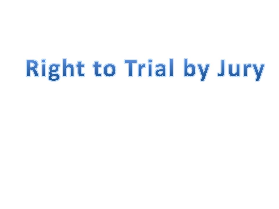 Right to Trial by Jury