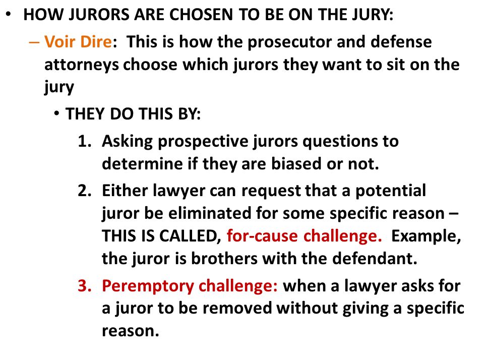 HOW JURORS ARE CHOSEN TO BE ON THE JURY: