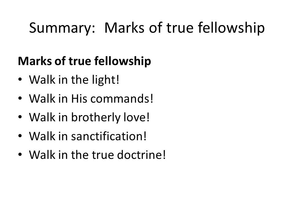Summary: Marks of true fellowship