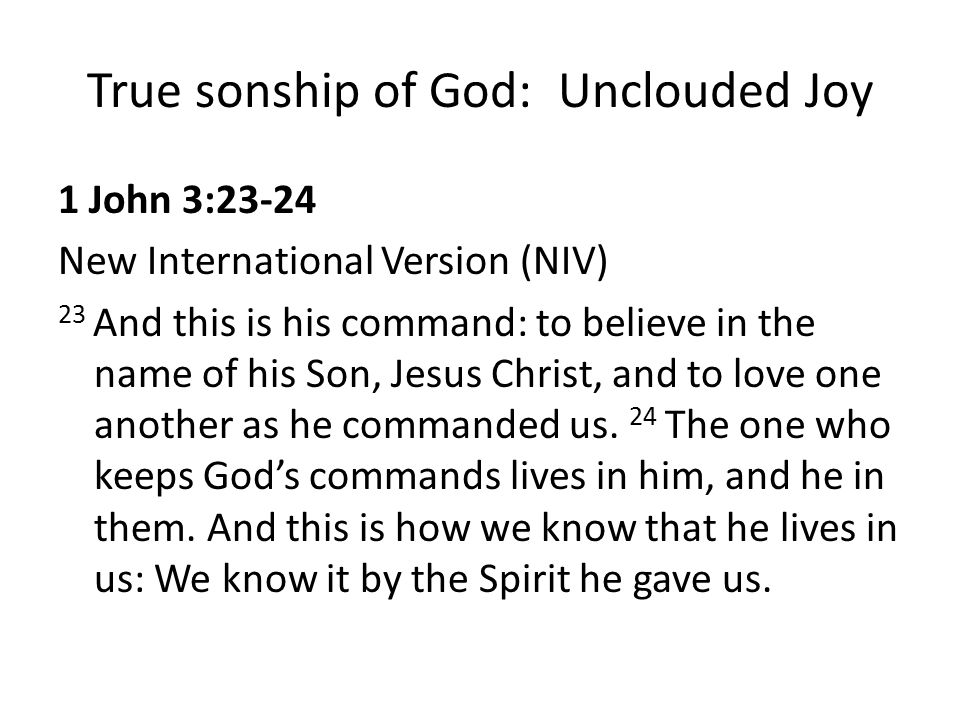 True sonship of God: Unclouded Joy