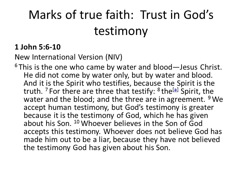 Marks of true faith: Trust in God’s testimony