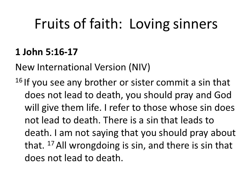 Fruits of faith: Loving sinners