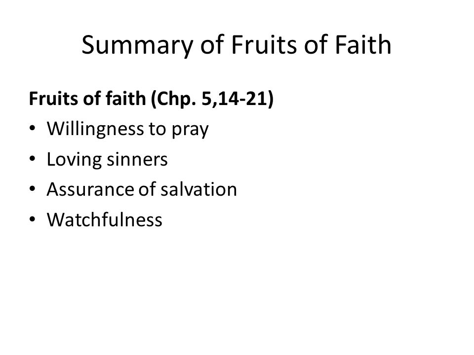 Summary of Fruits of Faith