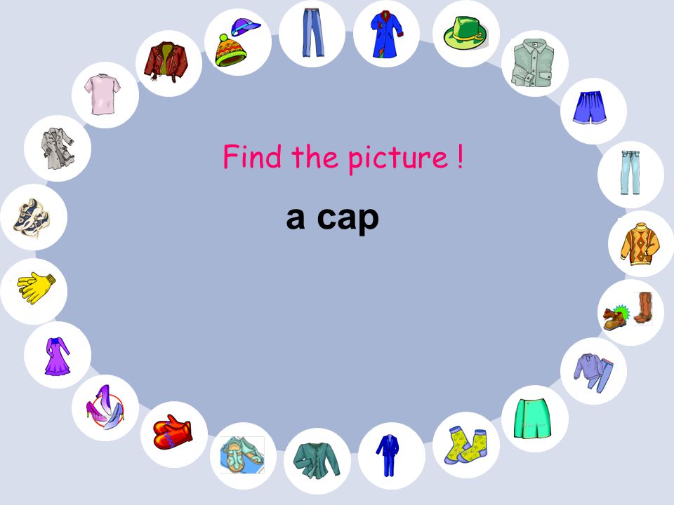 Find the picture ! a cap