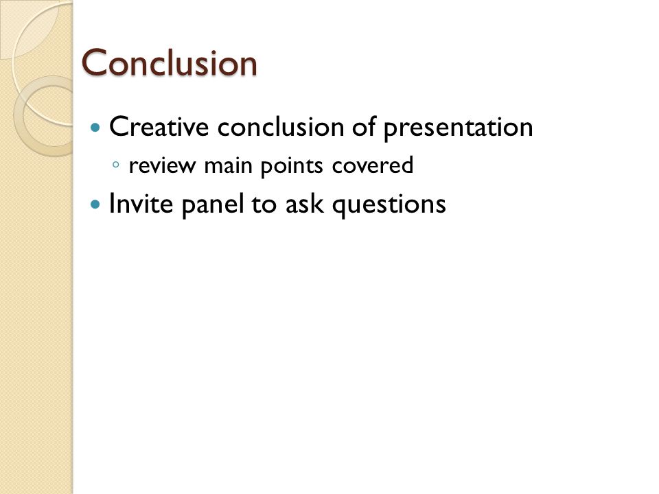 Conclusion Creative conclusion of presentation
