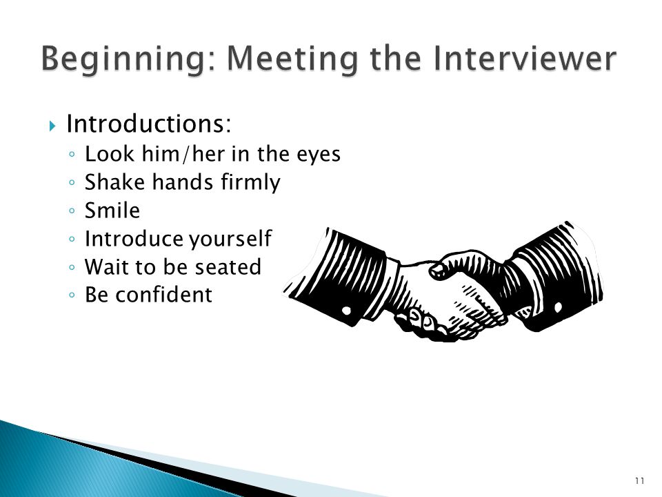 Beginning: Meeting the Interviewer