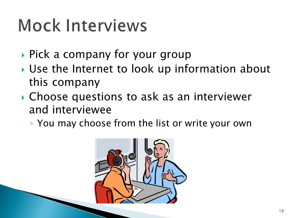 Mock Interviews Pick a company for your group