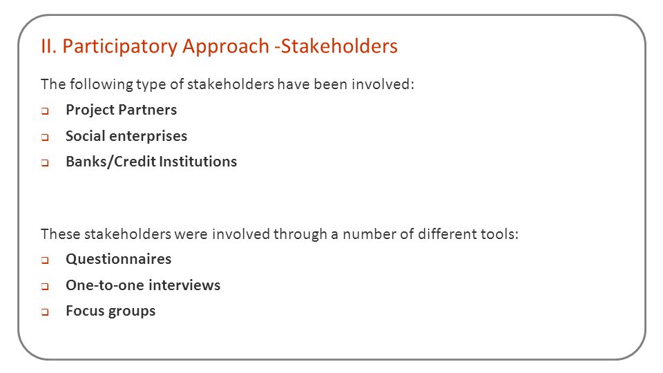 II. Participatory Approach -Stakeholders