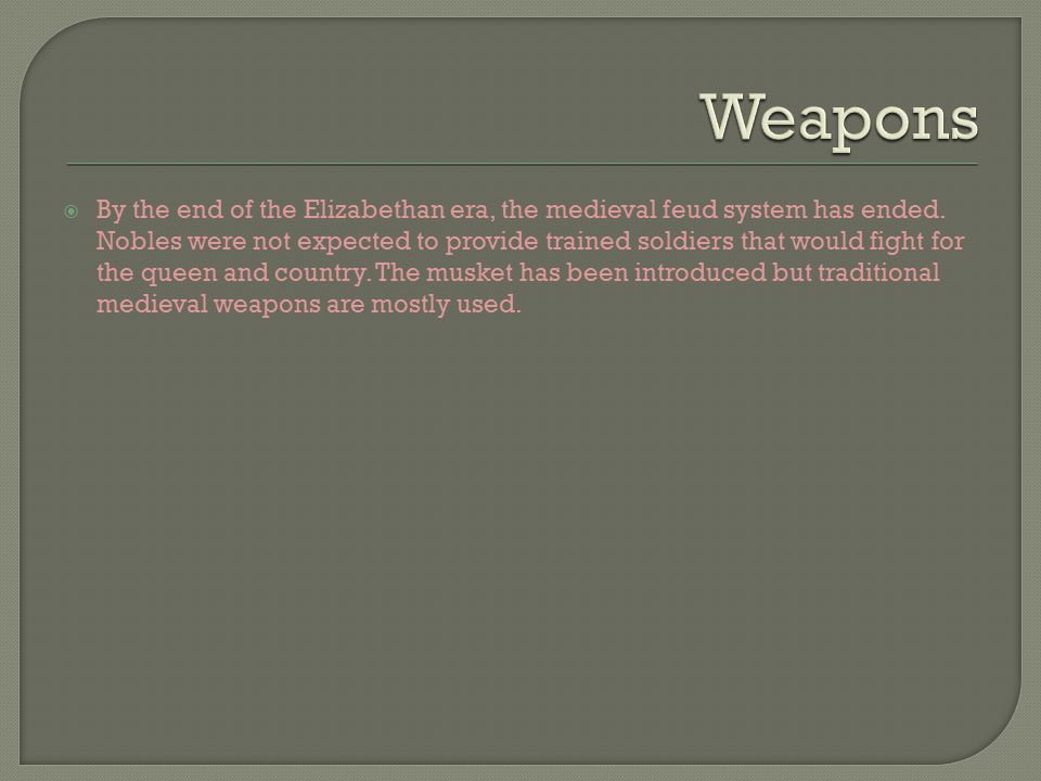 weapons during the elizabethan era