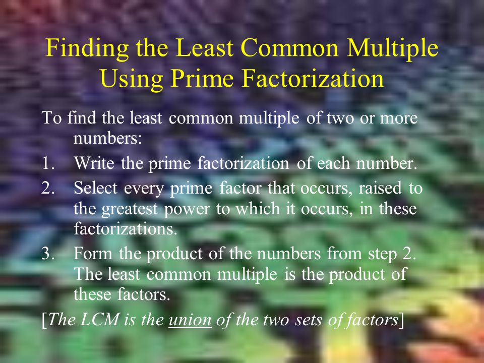 Finding the Least Common Multiple Using Prime Factorization