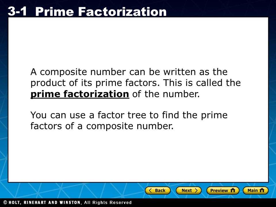 A composite number can be written as the product of its prime factors