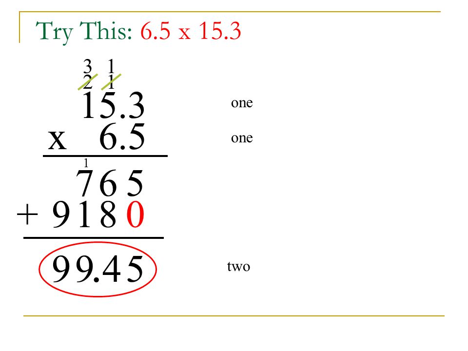 Try This: 6.5 x one x 6.5 one two