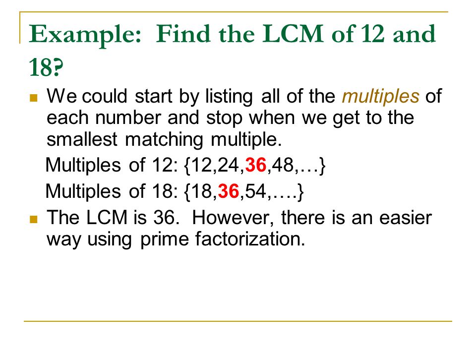 Example: Find the LCM of 12 and 18