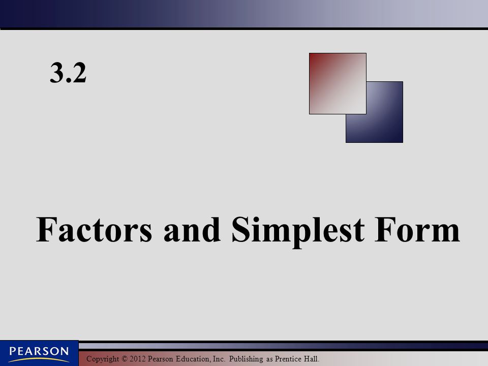 Factors and Simplest Form