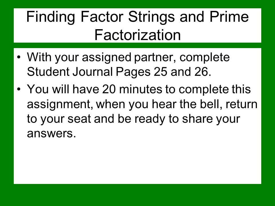 Finding Factor Strings and Prime Factorization