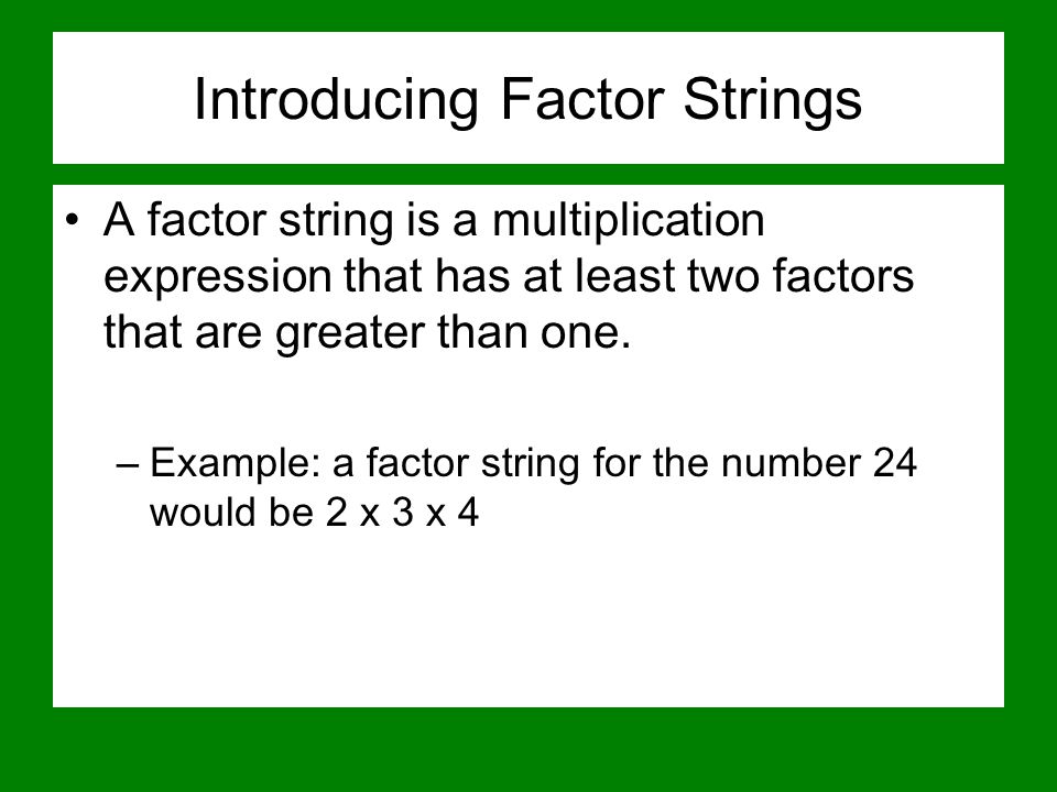 Introducing Factor Strings