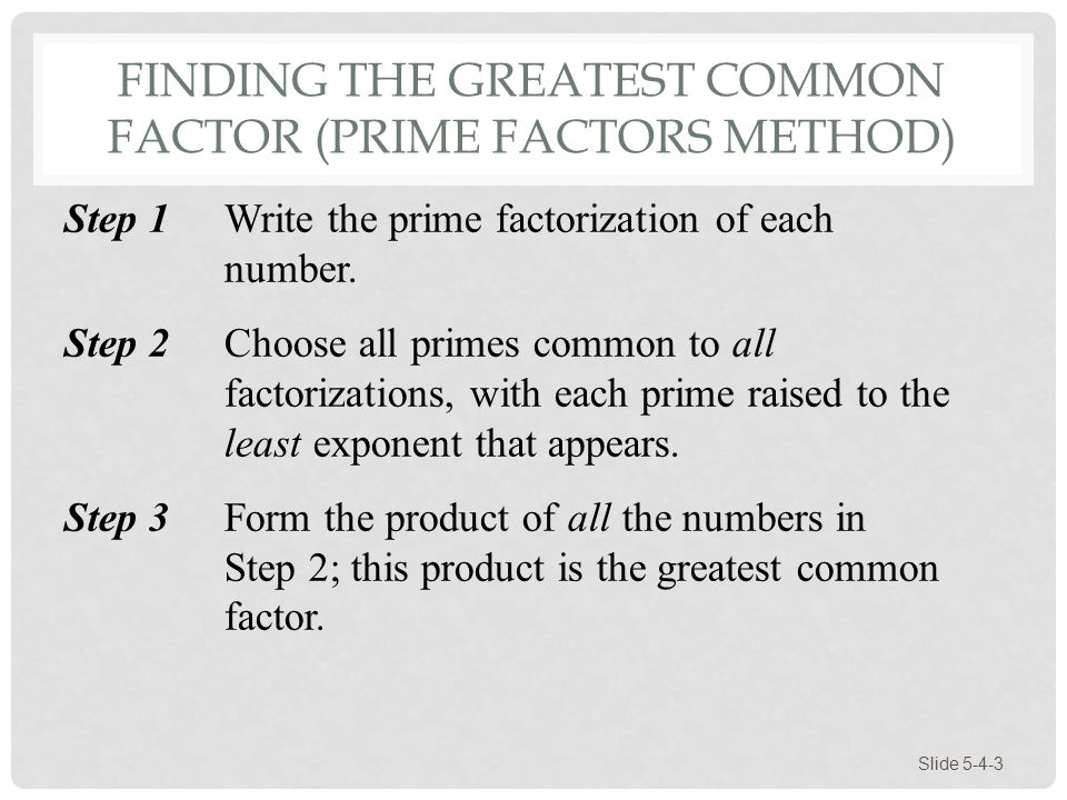 Finding the Greatest Common Factor (Prime Factors Method)