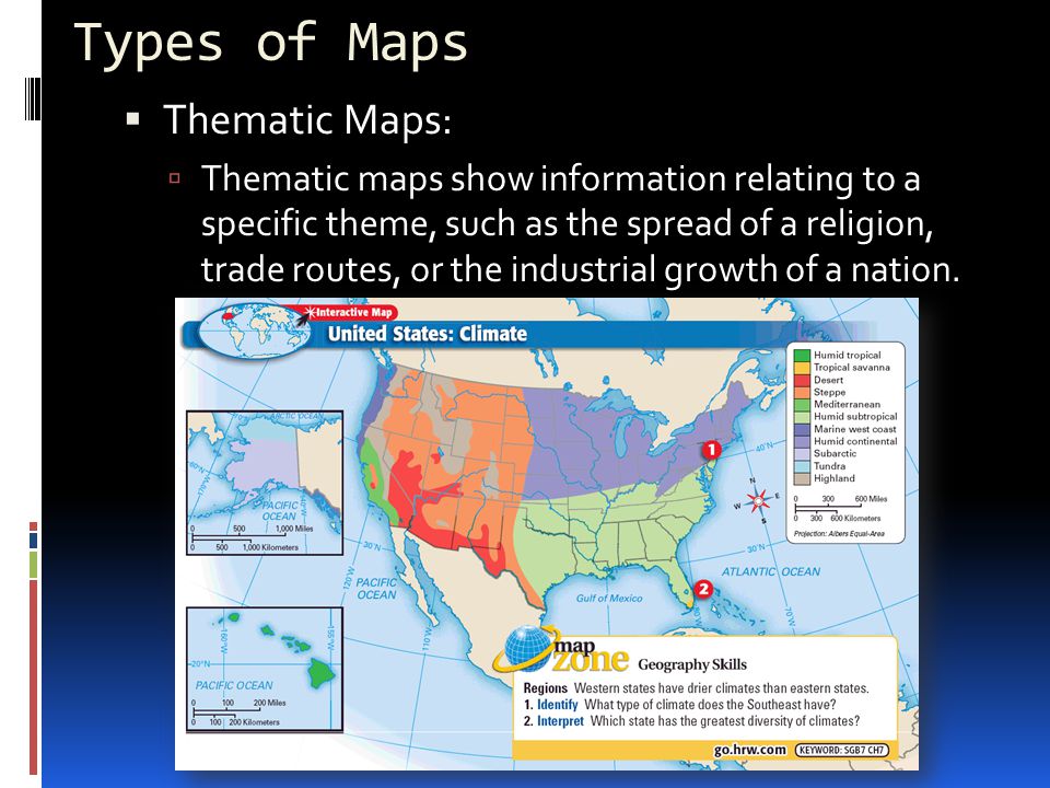 Types of Maps Thematic Maps: