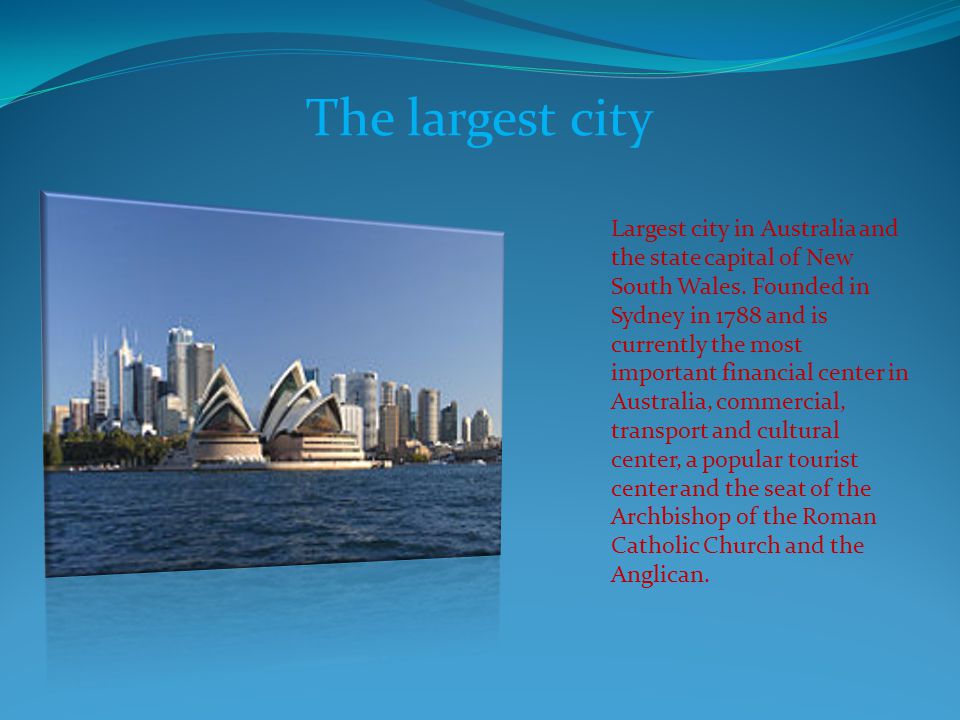 The largest city