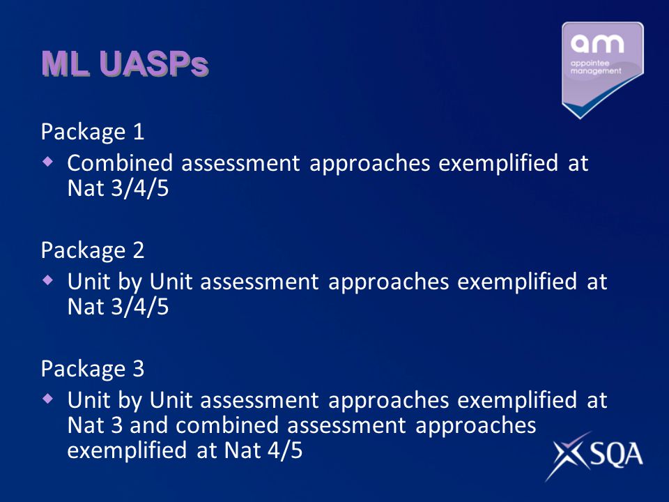 ML UASPs Package 1. Combined assessment approaches exemplified at Nat 3/4/5. Package 2.