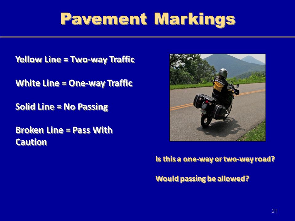 Pavement Markings Yellow Line = Two-way Traffic