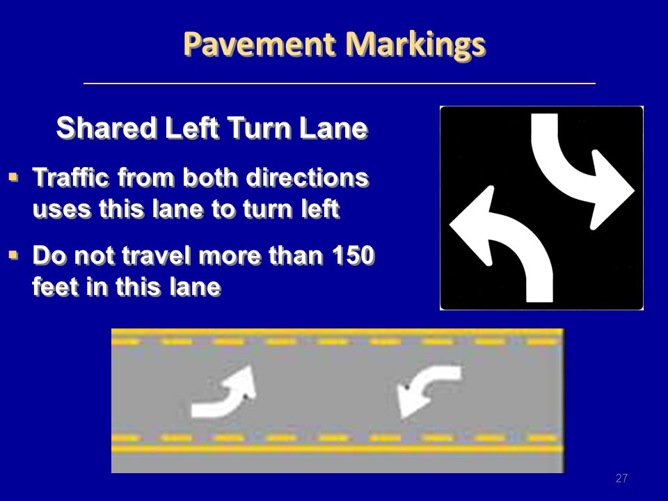 Pavement Markings Shared Left Turn Lane