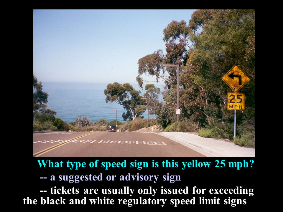 What type of speed sign is this yellow 25 mph