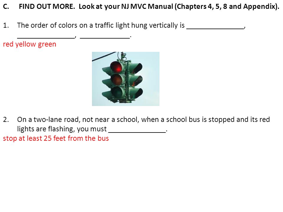 FIND OUT MORE. Look at your NJ MVC Manual (Chapters 4, 5, 8 and Appendix).
