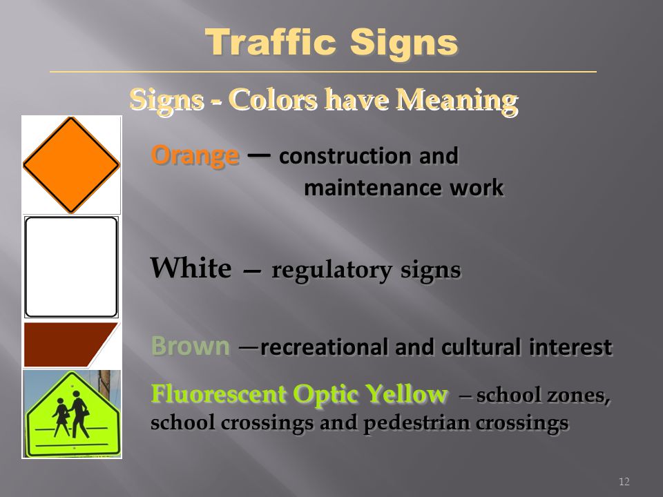 Traffic Signs Signs - Colors have Meaning