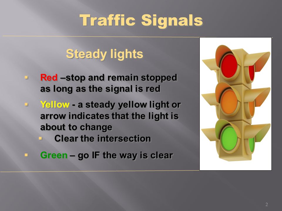 Traffic Signals Steady lights