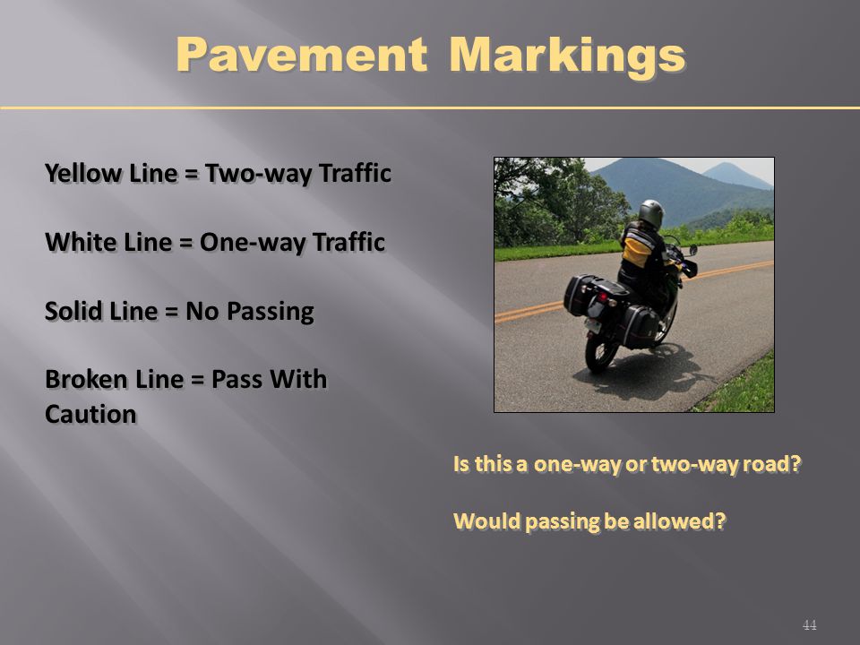 Pavement Markings Yellow Line = Two-way Traffic