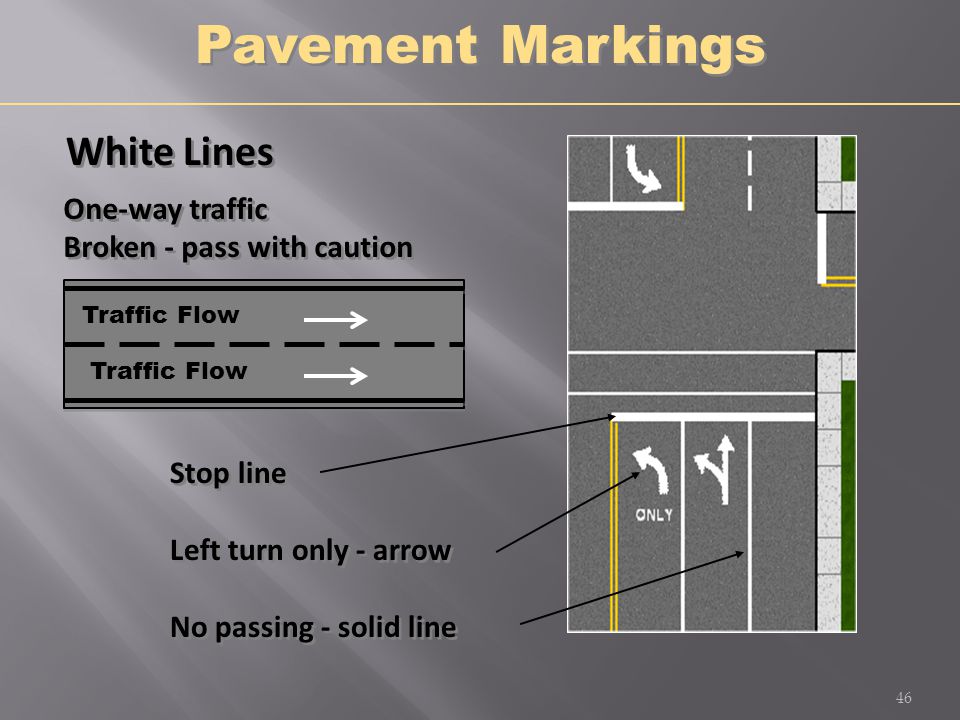 Pavement Markings White Lines One-way traffic