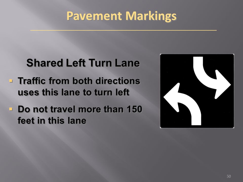 Pavement Markings Shared Left Turn Lane