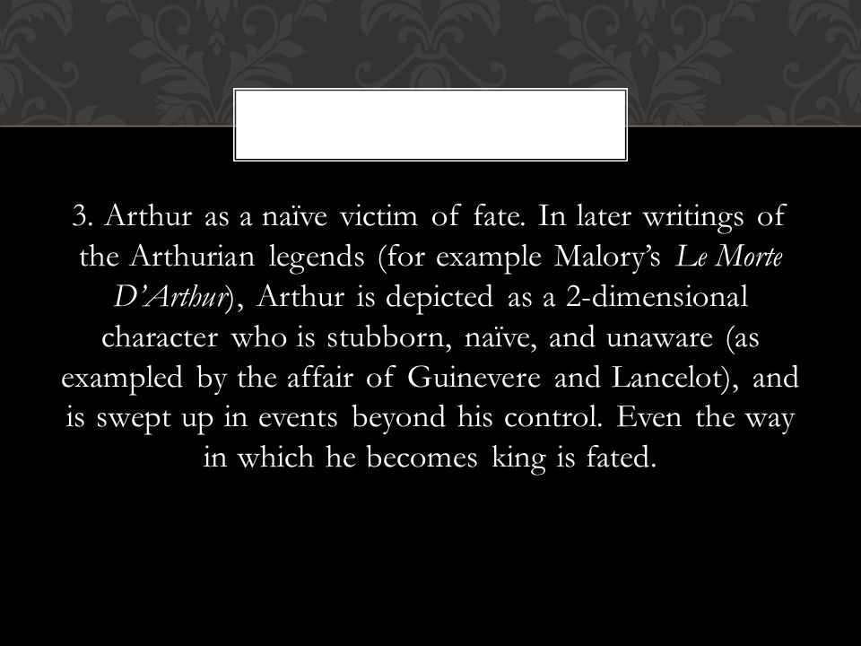 3. Arthur as a naïve victim of fate