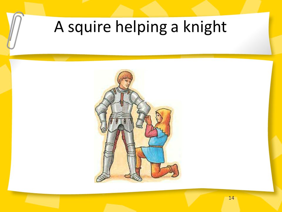 A squire helping a knight