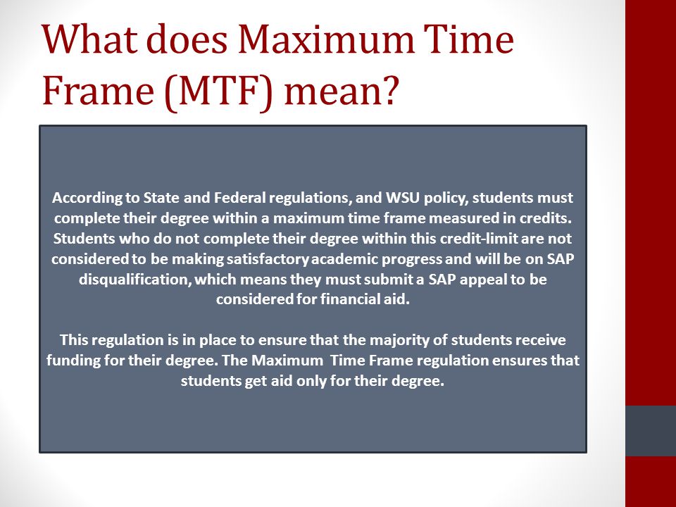 What does Maximum Time Frame (MTF) mean