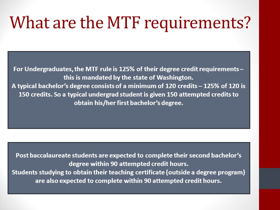 What are the MTF requirements