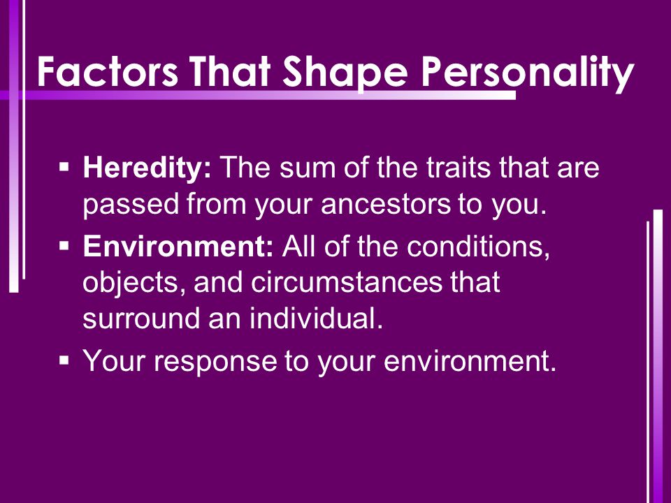 Factors That Shape Personality