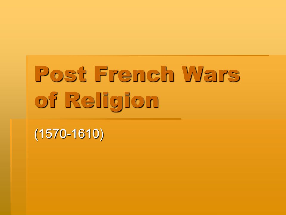 The French Wars of Religion - ppt download