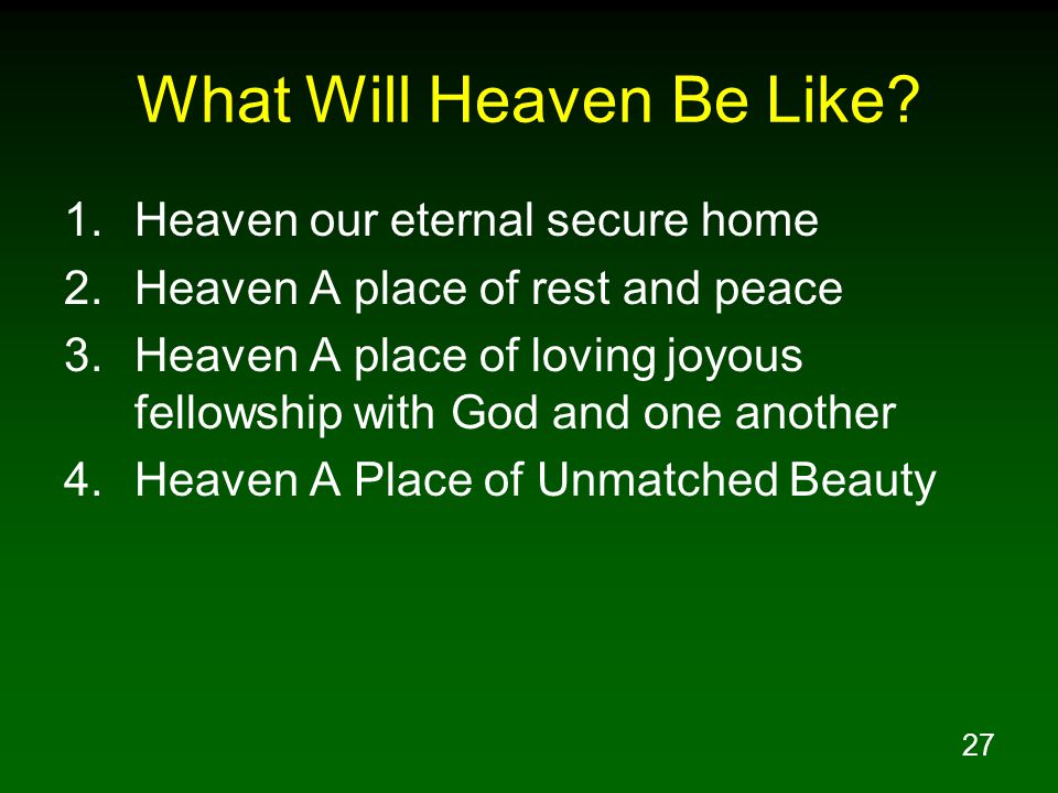 What Will Heaven Be Like