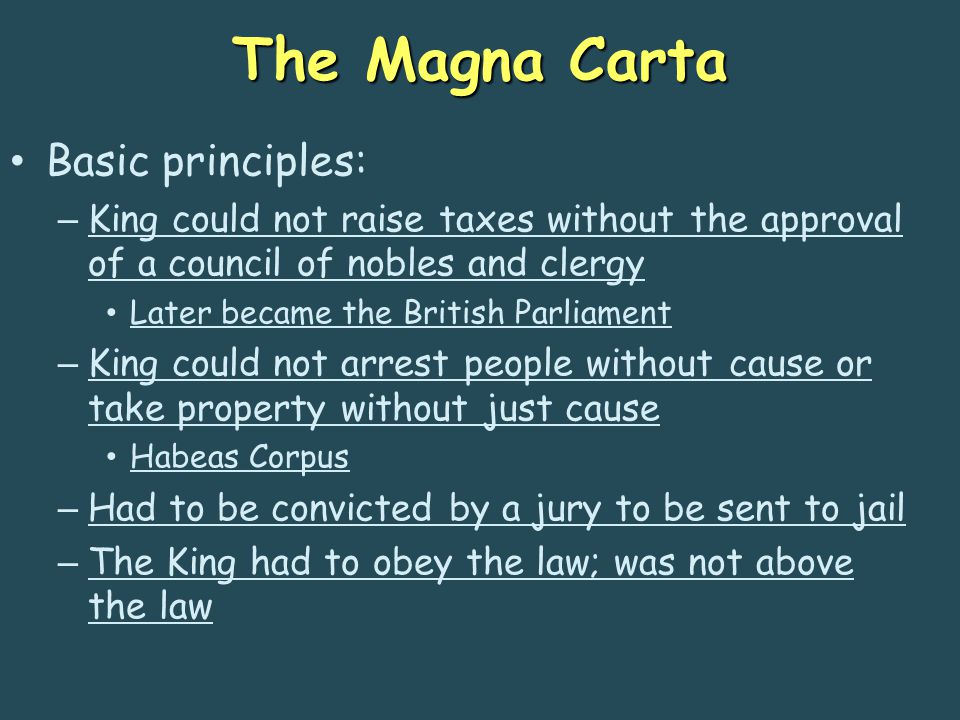 The Magna Carta Basic principles: