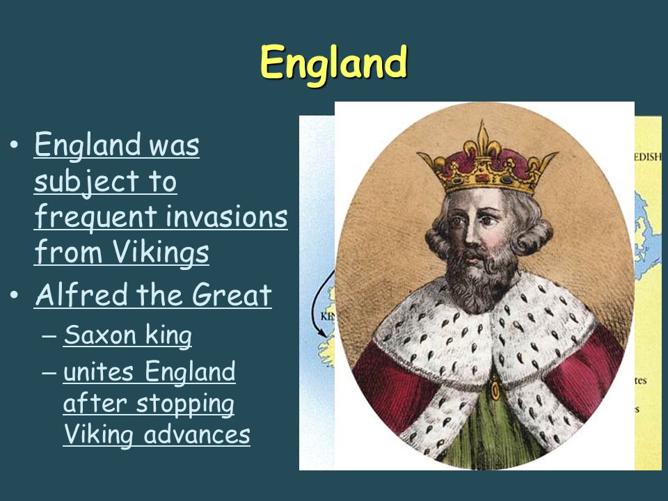 England England was subject to frequent invasions from Vikings