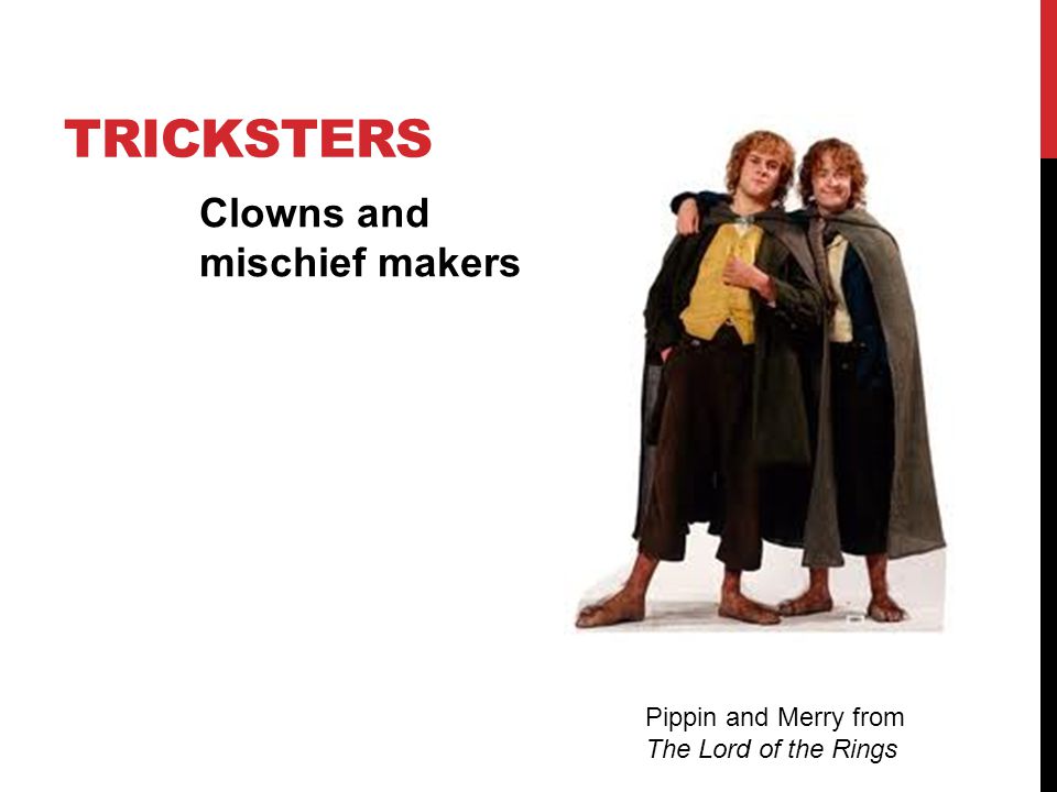 tricksters Clowns and mischief makers