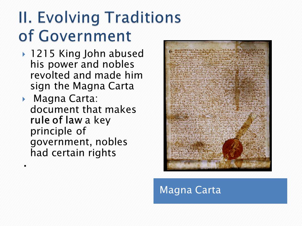 II. Evolving Traditions of Government